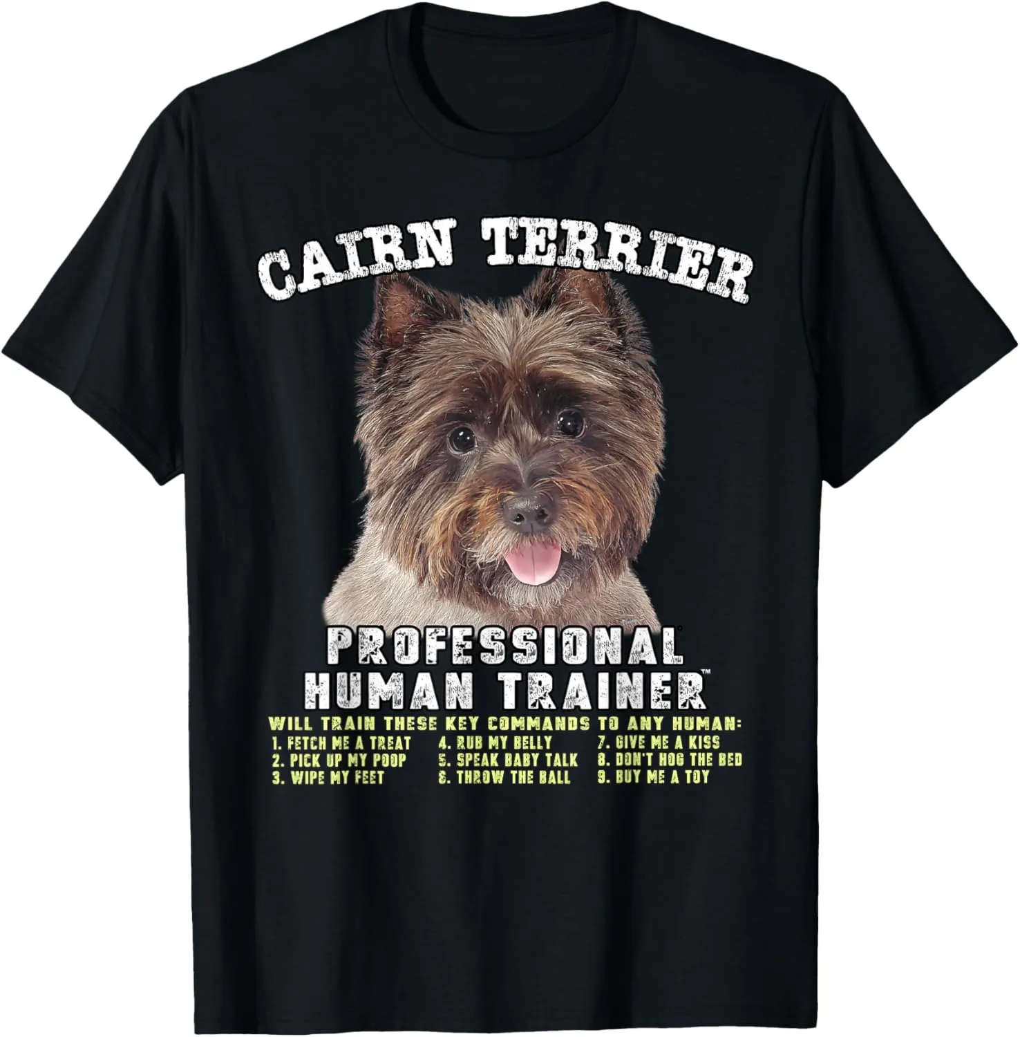 Cairn Terrier Professional Human Trainer T-Shirt