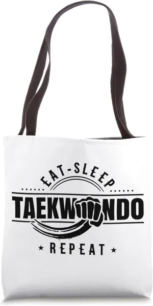 Eat Sleep Taekwondo Repeat Tae Kwon Do Fighter Martial Arts Tote Bag