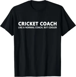 Funny Cricket Trainer Definition Cricket Coach T-Shirt