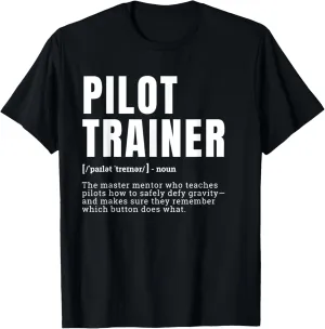 Funny Pilot Trainer Mentor Definition Occupation T-Shirt