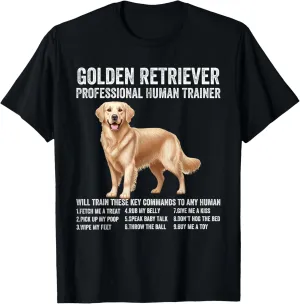 Golden Retriever Professional Human Trainer Funny Dog Lover T-Shirt