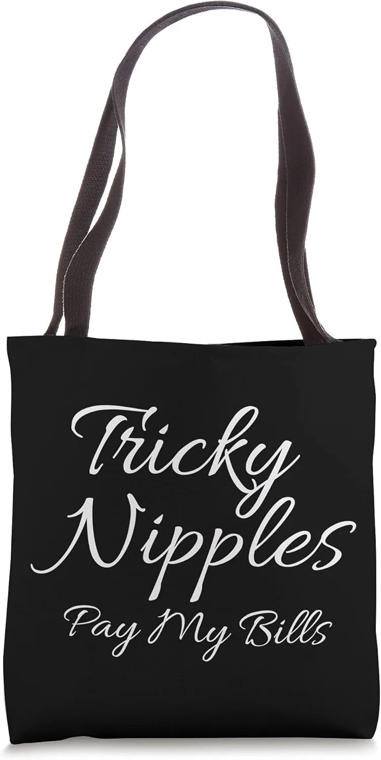 Lactation Consultant Counselor - Tricky Nipples Tote Bag