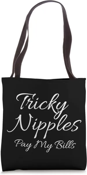 Lactation Consultant Counselor - Tricky Nipples Tote Bag