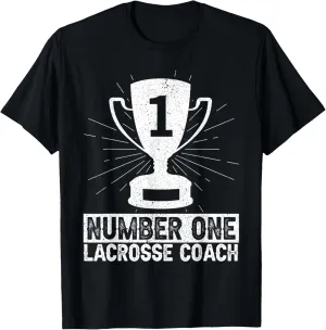 Number One Lacrosse Coach Head Trainer Coaching Player T-Shirt