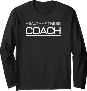 Personal Trainer - Health   Fitness - Health & Fitness Coach Long Sleeve T-Shirt