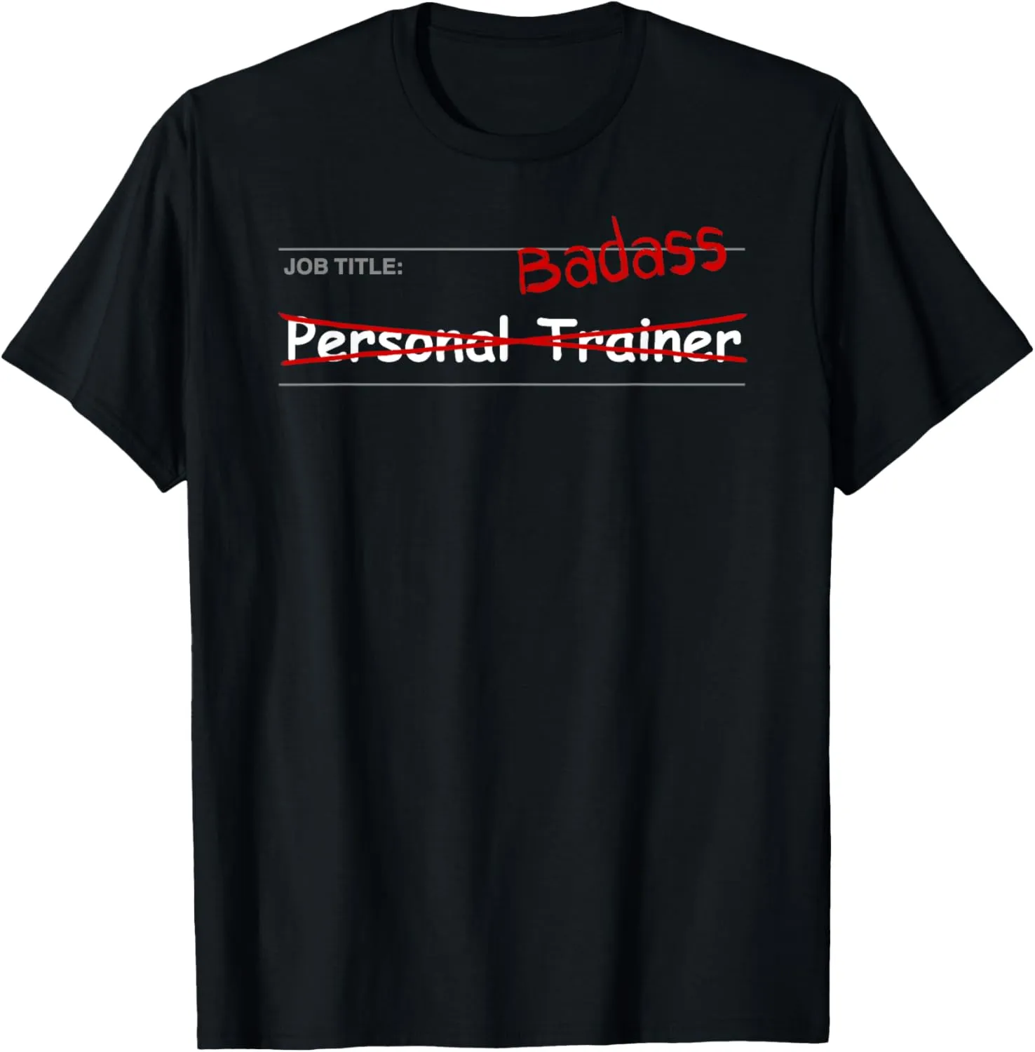 Personal Trainer Shirt Funny Gift - Job Title: Badass