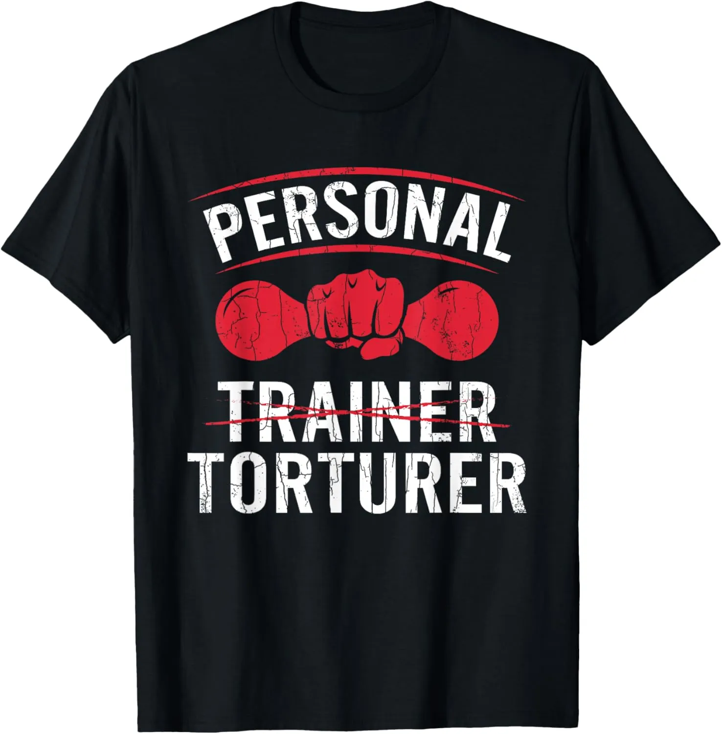 Personal Trainer Torturer Funny Fitness Exercise Graphic T-Shirt