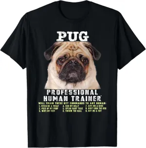Pug Lover Owner Professional Human Trainer Gift T-Shirt