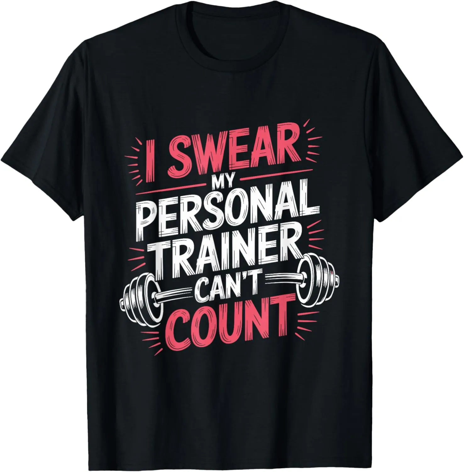 Vintage i Swear My Personal Trainer Can’t Count funny T-Shirt